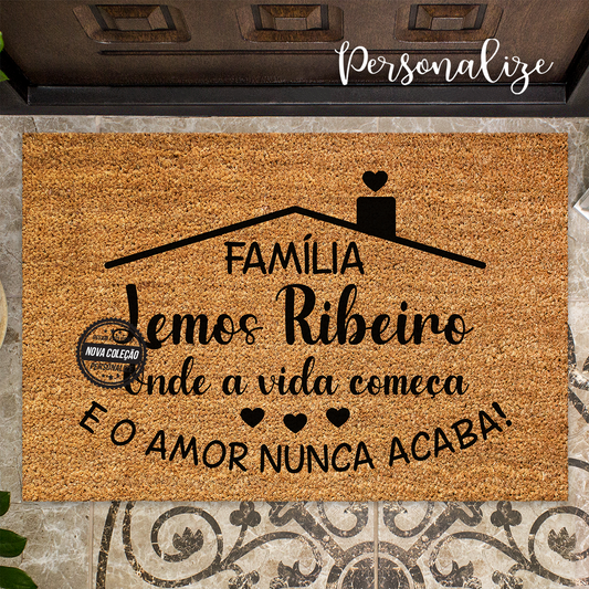 Novidade!   tapete de entrada "Onde a vida começa e o amor nunca acaba" personalizado ao seu gosto.  REF.: TAP07  Material Fibra de coco. Medida 40x60cm.