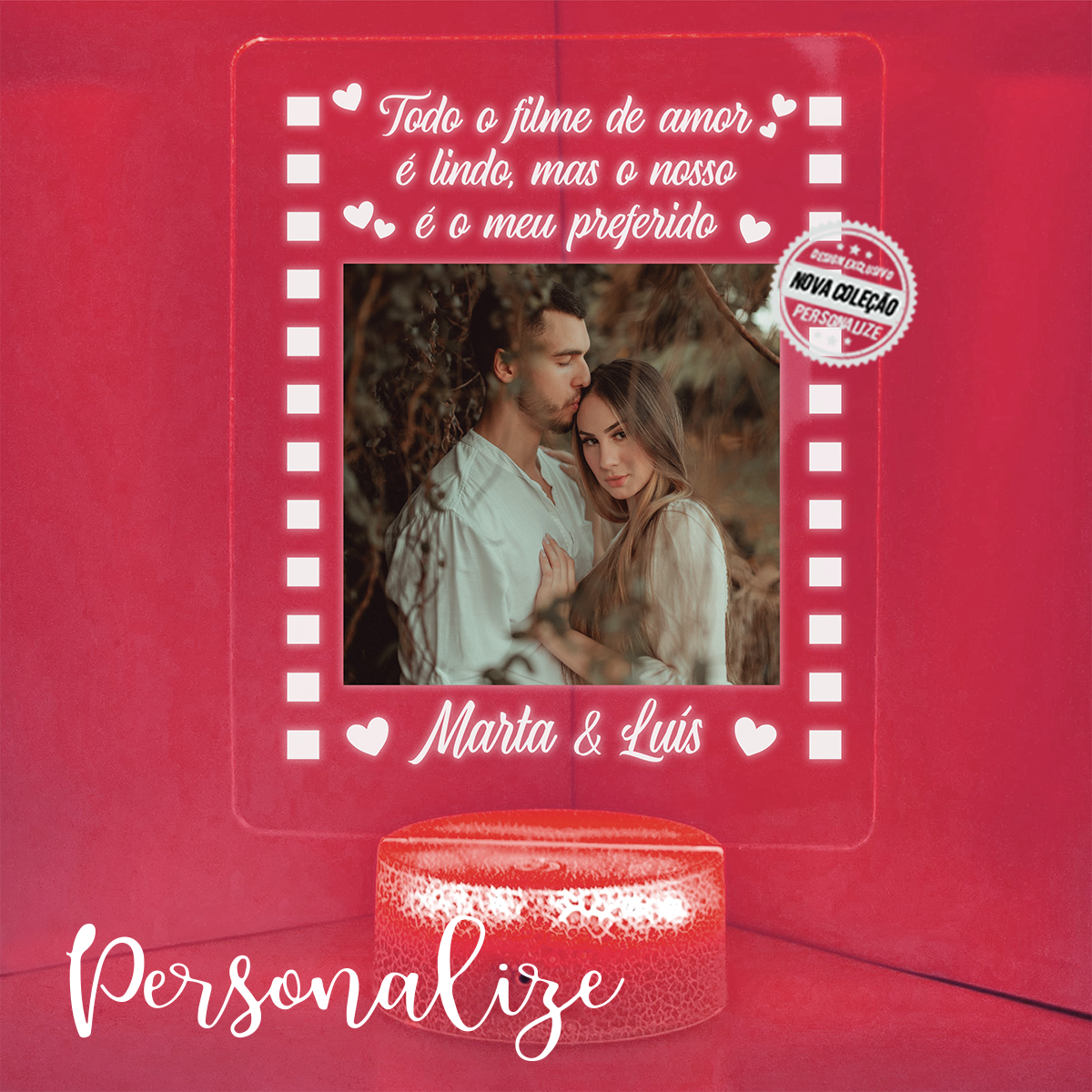 Moldura LED "Todo o filme de amor é lindo..."