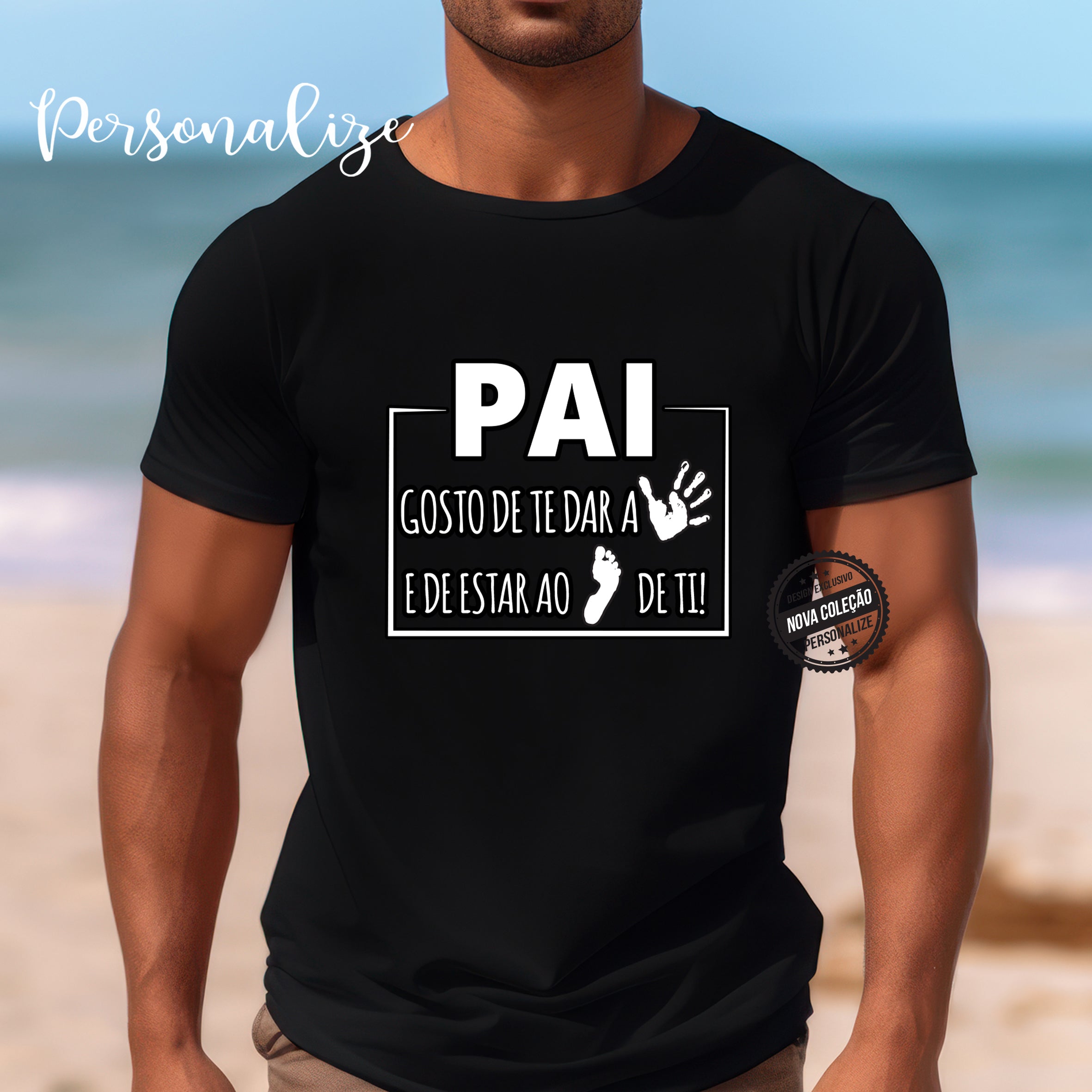 T-shirts Pai Gosto De Te Dar A Mão E De Estar Ao Pé De Ti. – Personalize