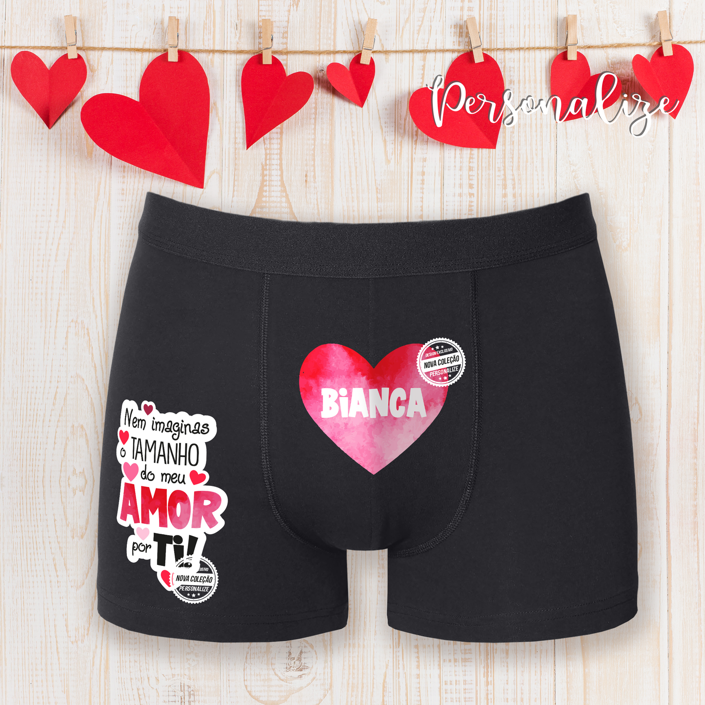 Boxers "Nem imaginas o tamanho do meu amor por ti"