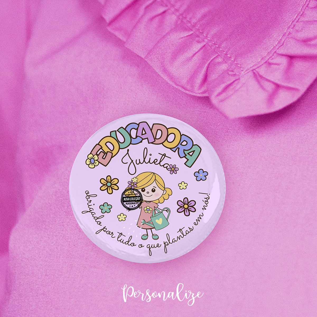 Crachá educadora "Obrigada..."