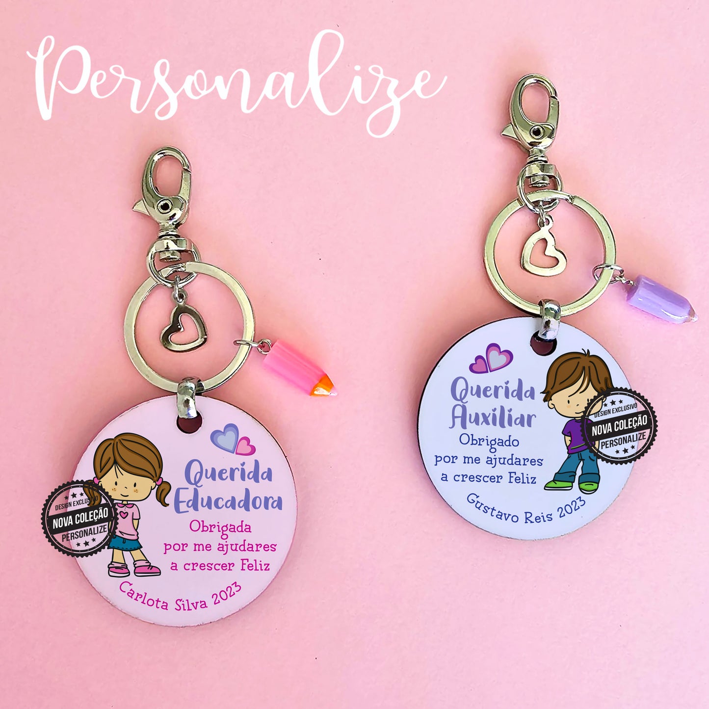 Porta chaves " Querida Educadora / Auxiliar "