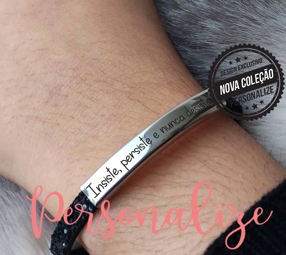 Pulseira " Insiste, persiste e nunca desistas" Personalize