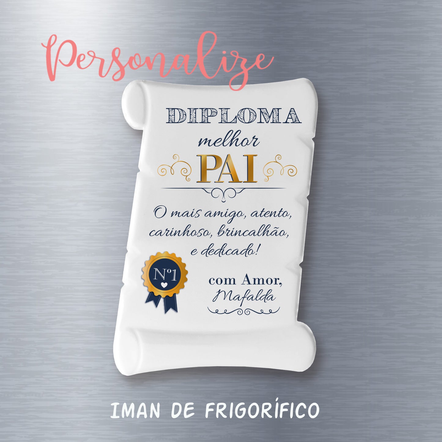 Iman de frigorifico " Diploma Pai "