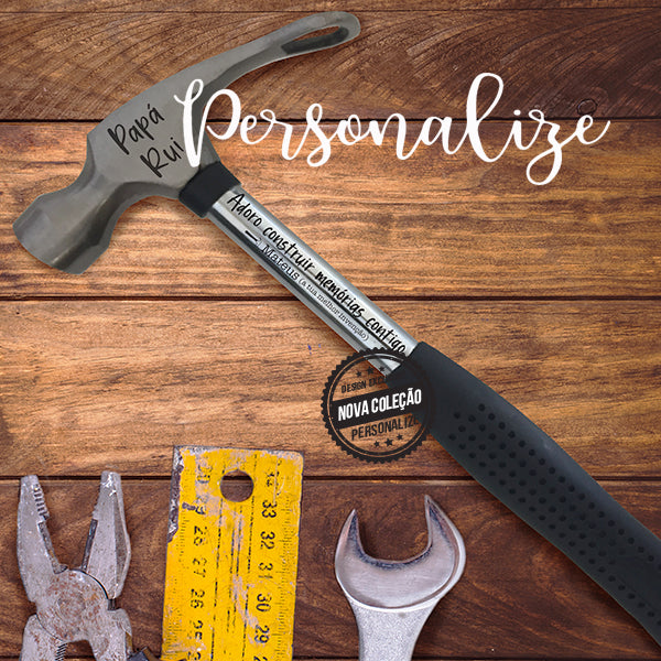 Martelo com saca caricas " Adoro construir memórias contigo"