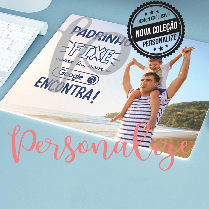 Tapete de Rato " Padrinho fixe como tu nem o google encontra" Personalize