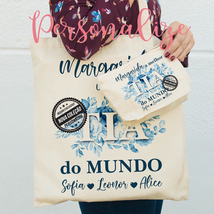 Saco e/ou bolsa " A melhor tia do mundo"