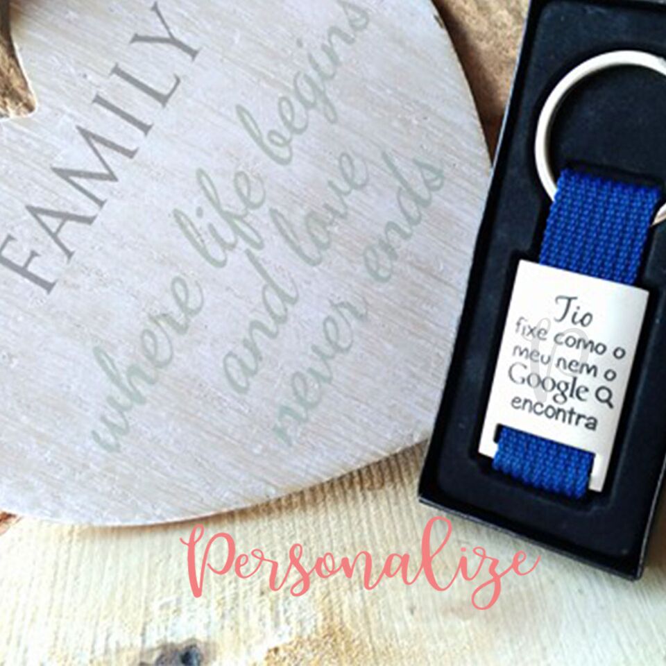 Porta chaves " Tio fixe como o meu nem o Google encontra " Personalize
