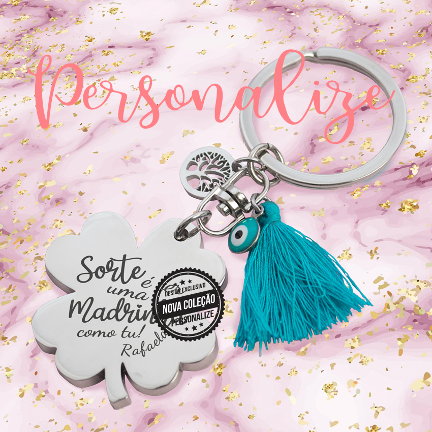 Porta-chaves trevo " Sorte é ter uma madrinha como tu"