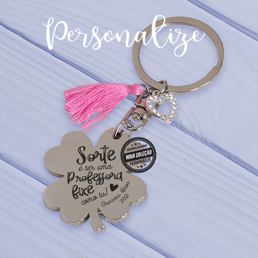 Porta-chaves Trevo " Sorte é ter uma professora como tu"