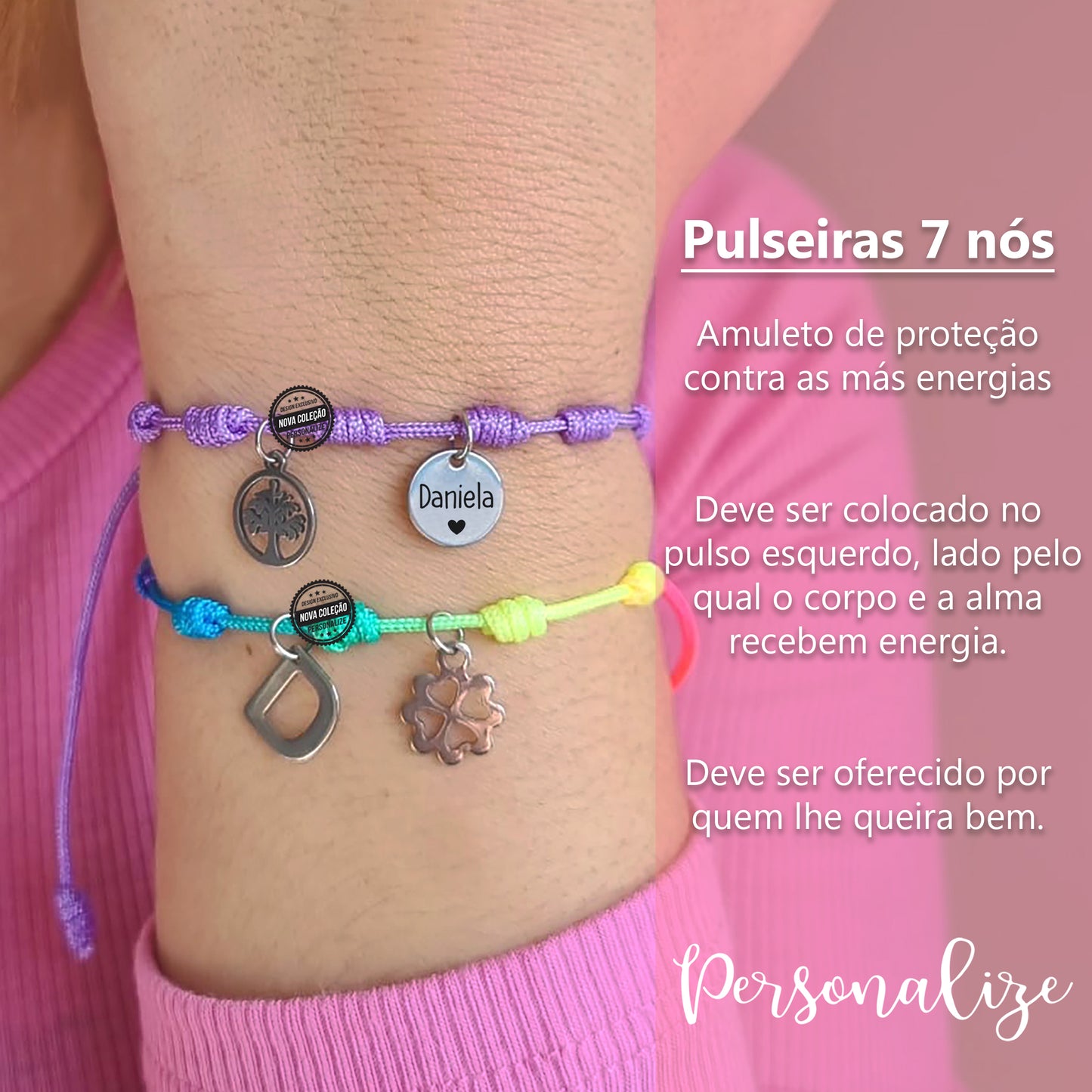 Novidade! A pedido das nossas clientes finalmente chegaram as nossas pulseiras 7 nós de variadas cores. Pulseiras 7 nós um amuleto contra as más energias para ter sempre consigo. Escolha com o nome ou inicial. Preço unitário. Vendidas separadamente. Caso pretenda o modelo da inicial deverá colocar a indicação na letra no campo de texto a a gravar. REF: PERS473