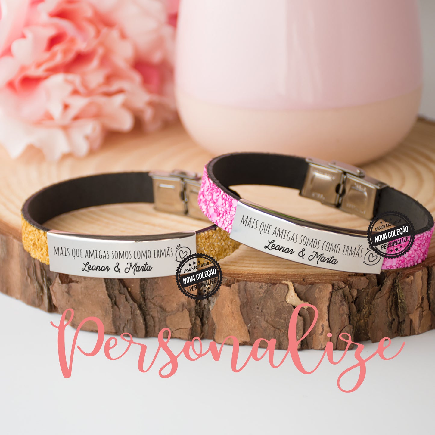 Pulseiras "Mais do que amigas, somos como irmãs " Personalize
