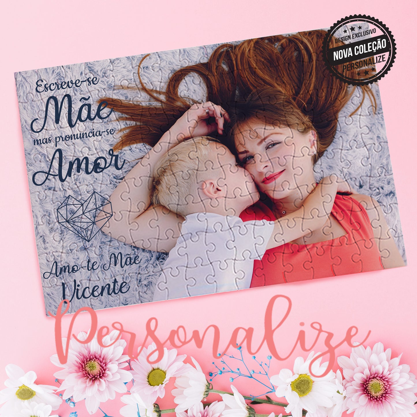 Puzzle 120 peças "Escreve-se mãe mas pronuncia-se Amor"