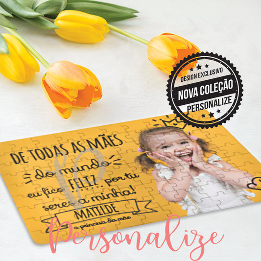 Puzzle 80 peças " De todas as mães do mundo... Personalize