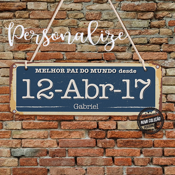 Quadro de madeira " Melhor pai do mundo desde ... "