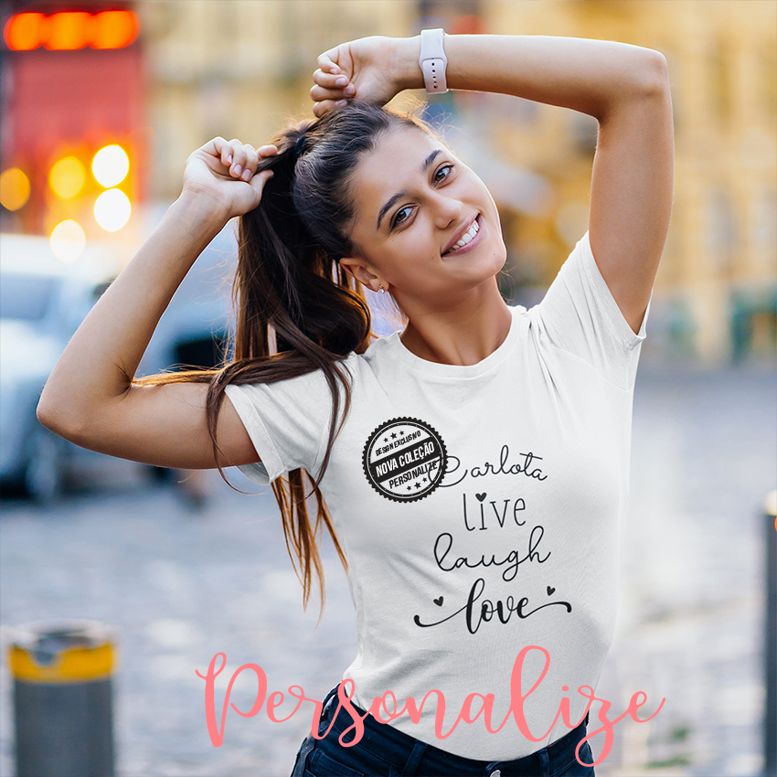 T-shirt 100% algodão "Live, laugh, love" pode personalizar com o nome que desejar ou pequena frase. Disponível em t-shirt preta com a gravação a dourado o t-shirt branca com gravação a preto.