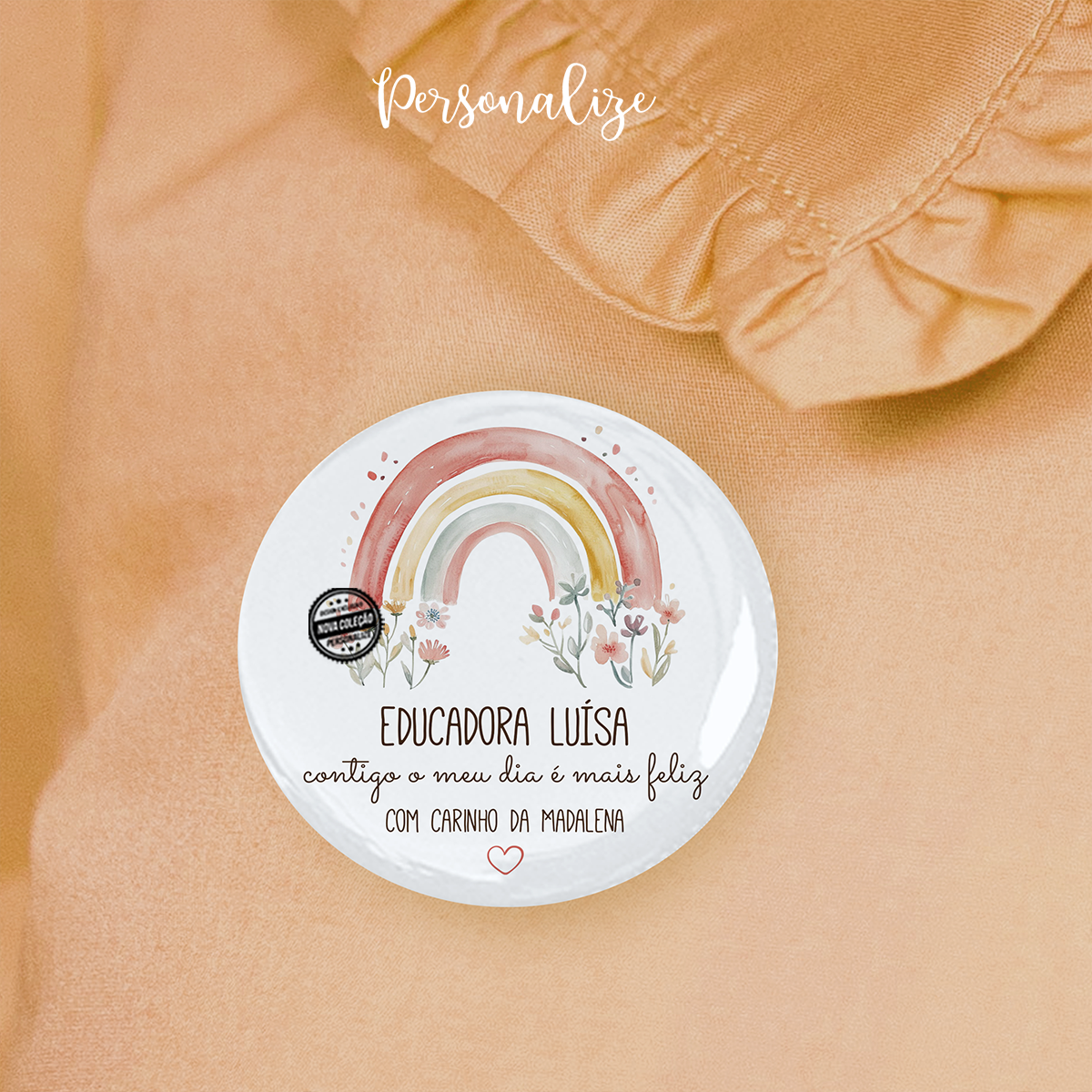 Crachá educadora "Arco-íris"