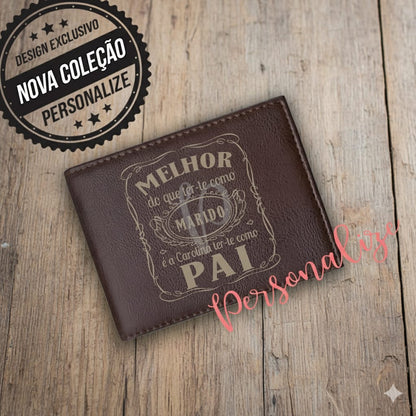 Carteira napa " Melhor do que ter-te como Marido é a ... ter-te como PAI"