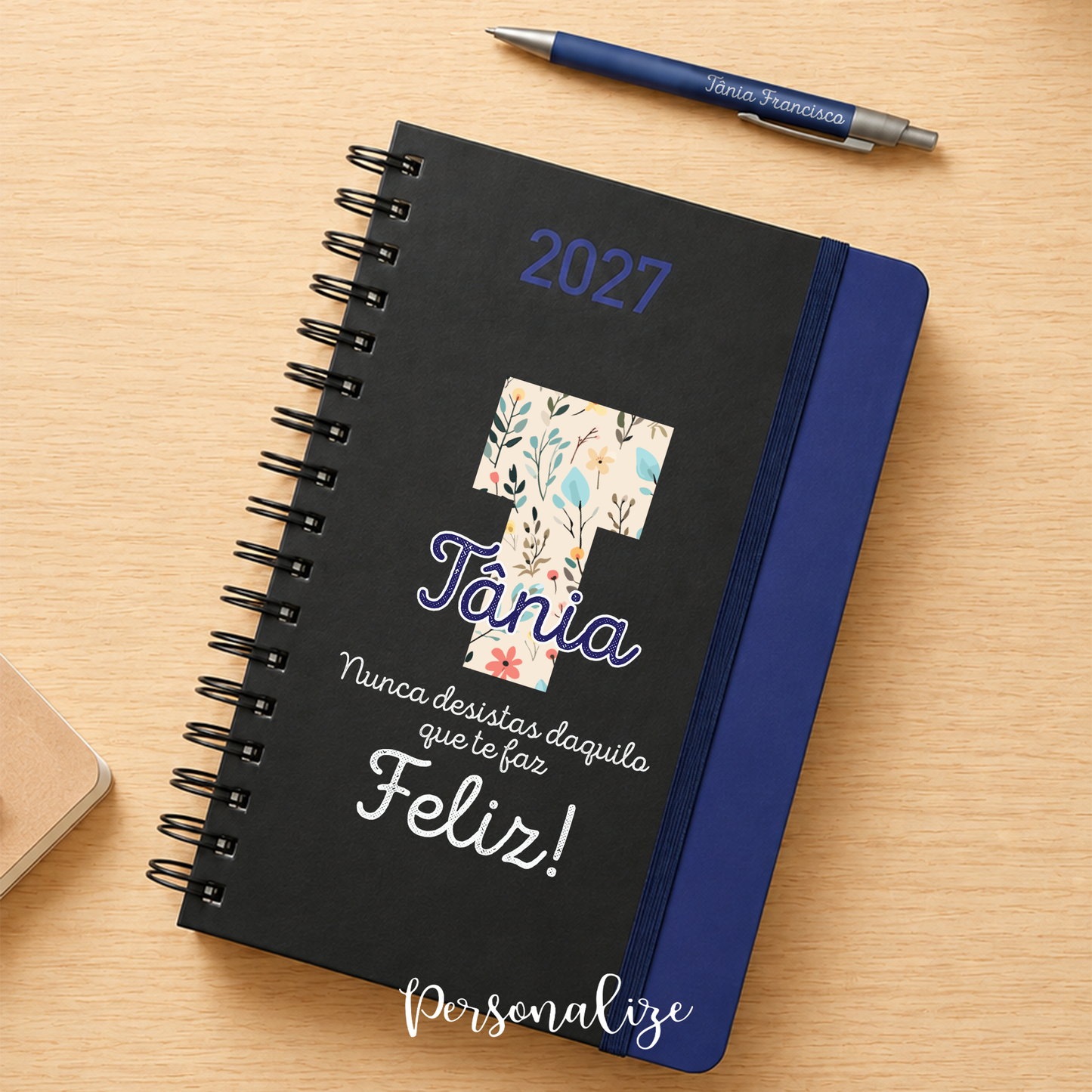 Agenda 2027 Diária Personalizada "Nunca desistas daquilo que te faz feliz"