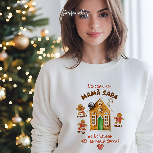 Sweat de natal "Na casa da mamã..."