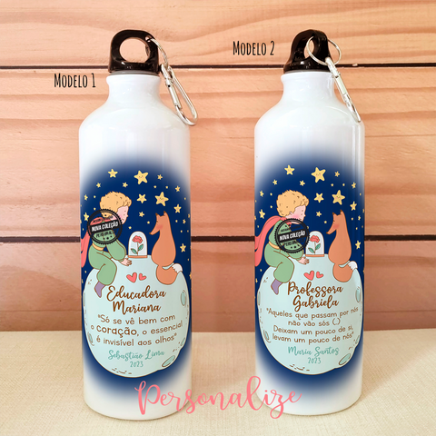 Novidade final de aulas!   As nossas garrafas são sempre um dos artigos preferidos para oferecer, super útil e com gravação de alta qualidade, encomende já a sua!  Garrafa "Principezinho"  com capacidade para 800 ml , escolha o modelo que mais gosta e personalize como desejar.   REF:PRO503  Material e capacidade:   Alumínio e 800 ml de capacidade.