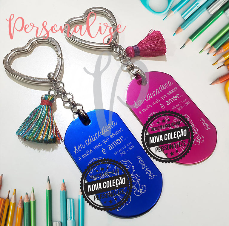 Porta chaves " Ser Educadora /Professora/Auxiliar" Personalize