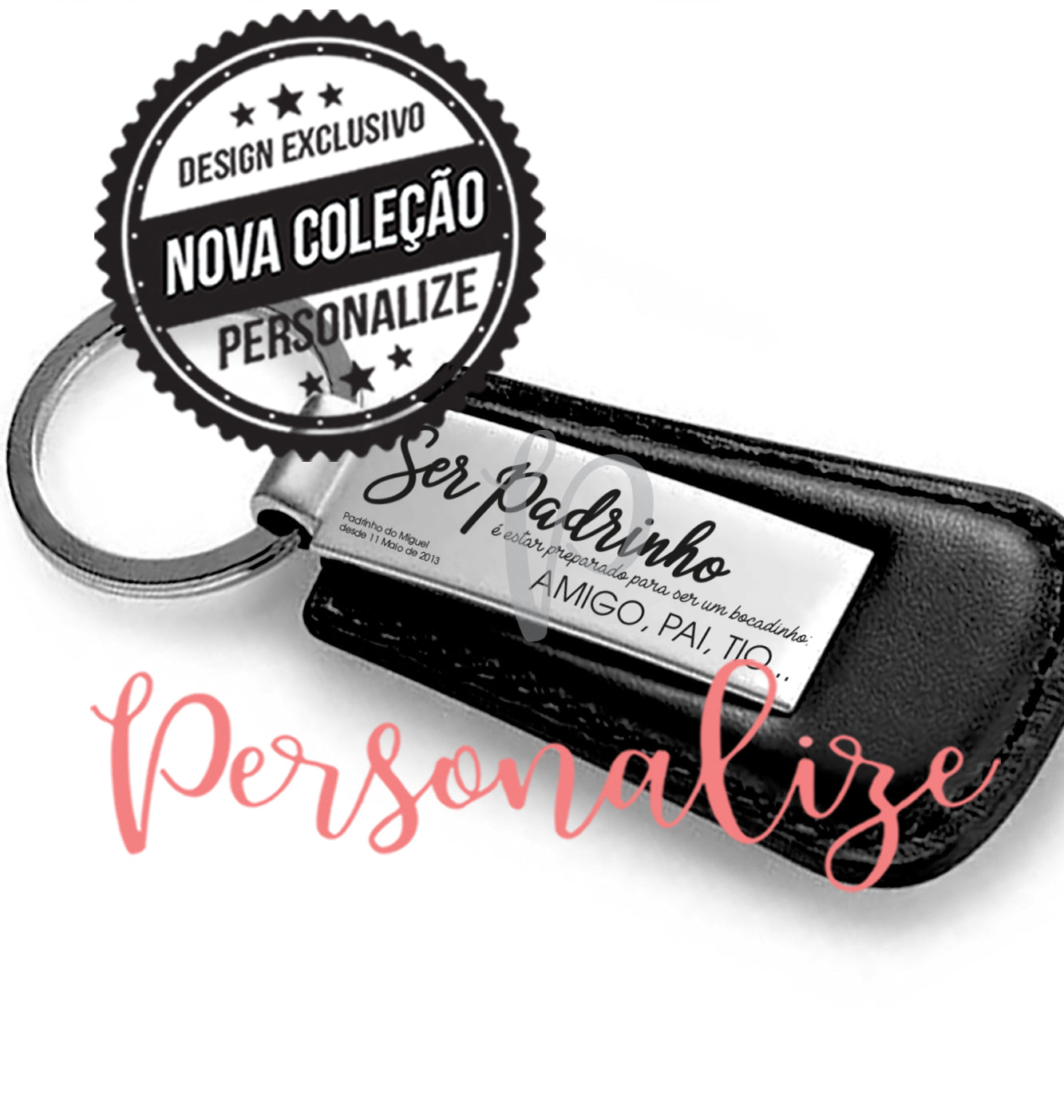 Porta chaves Ser Padrinho ... Personalize