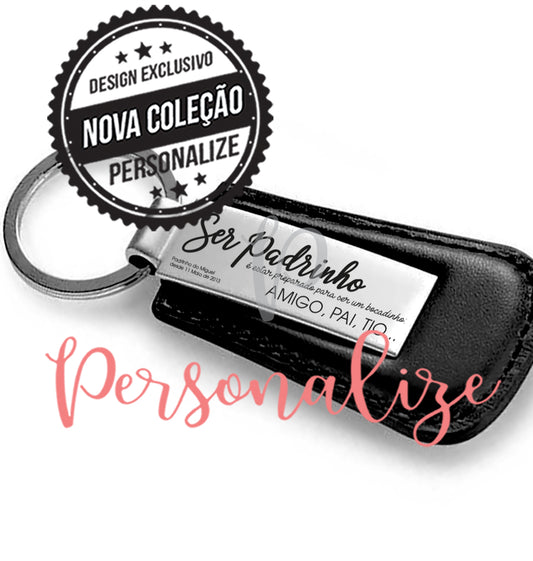 Porta chaves Ser Padrinho ... Personalize