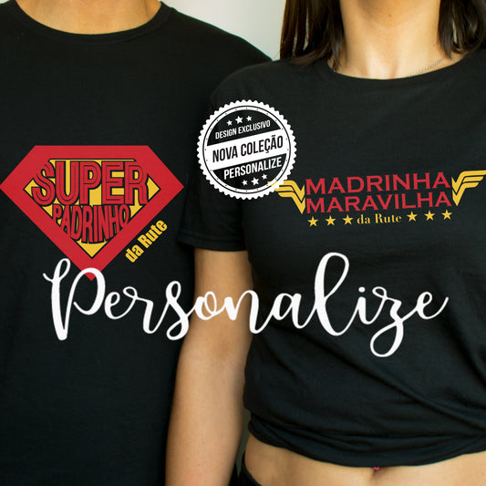 T-Shirts  Super "Padrinho e/ ou Madrinha Maravilha"