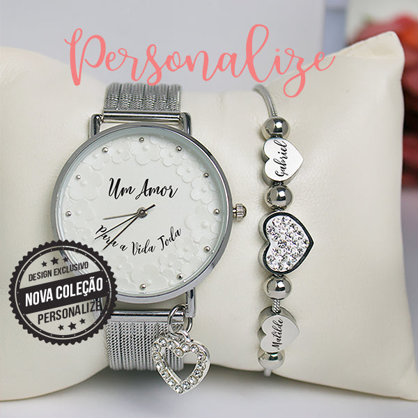 Relógio e / ou pulseira "um amor para a vida toda"