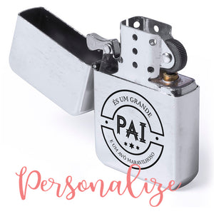 Isqueiro " És um grande Pai e um super avô" Personalize