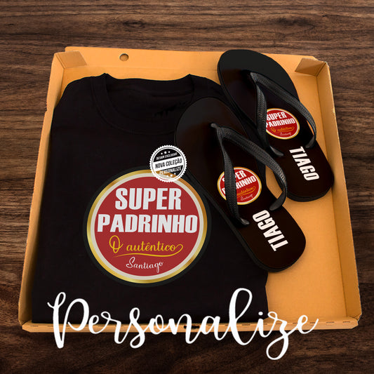 T-shirt e/ou Chinelo " SUPER PADRINHO "