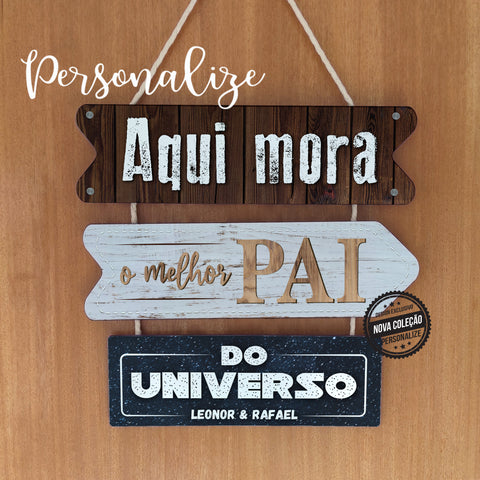 Quadro triplo " Aqui mora o melhor pai do mundo "