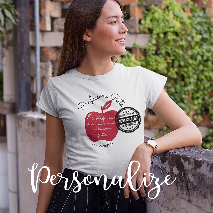 T-shirt de algodão ""Ser professora é plantar pequenas sementes que dão grandes frutos"