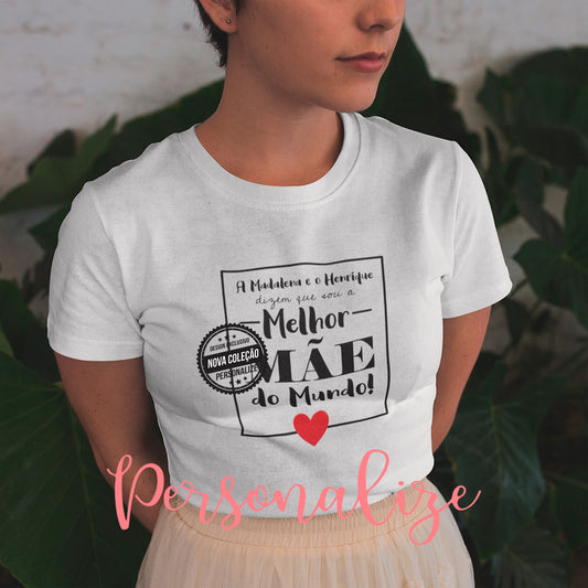 T-shirt 100% algodão "Melhor mãe do mundo"